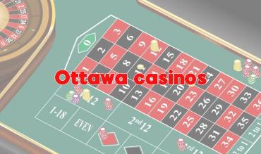 What are the Best Ottawa Casinos to Visit