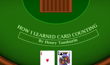 Henry Tamburin: This Is How I Learned the Art of Card Counting